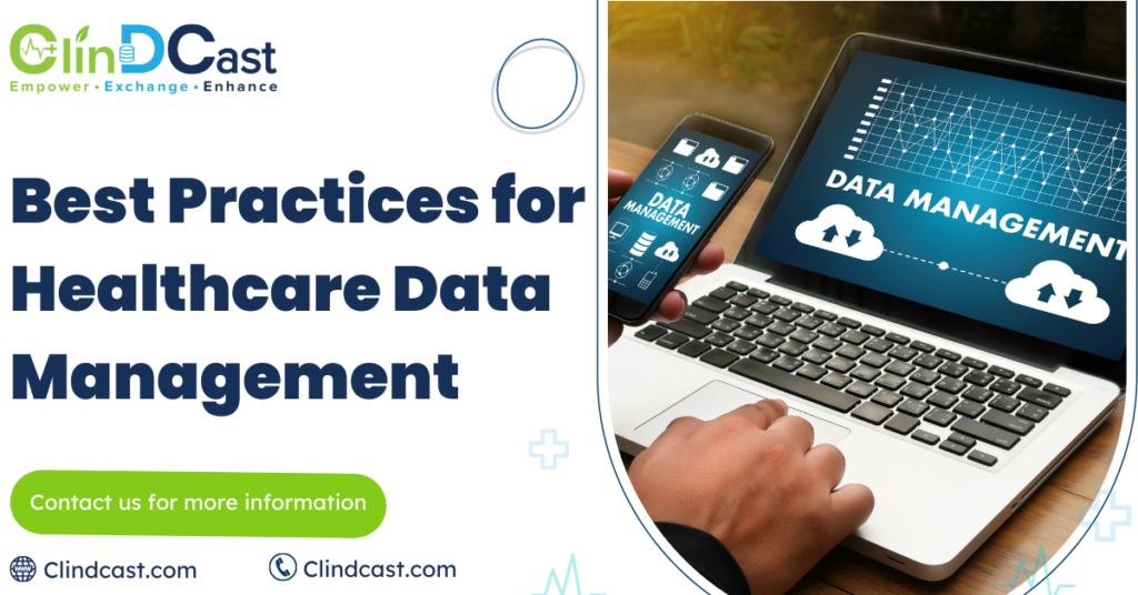Best Practices for Healthcare Data Management - ClinDCast