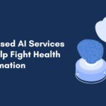 Cloud-based AI services could help fight health misinformation