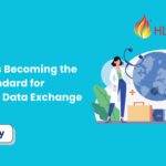 Why FHIR is Becoming the Global Standard for Healthcare Data Exchange