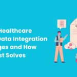 5 Major Healthcare Claims Data Integration Challenges and How ClinDCast Solves