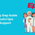 A Step-by-Step Guide to Successful Epic Go-Live Support