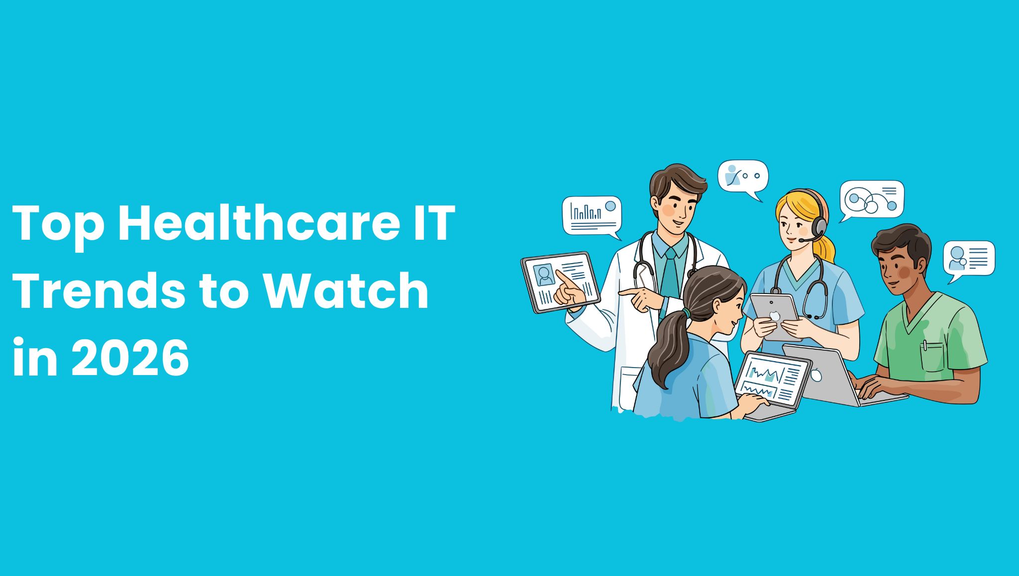 Top Healthcare IT Trends to Watch in 2026