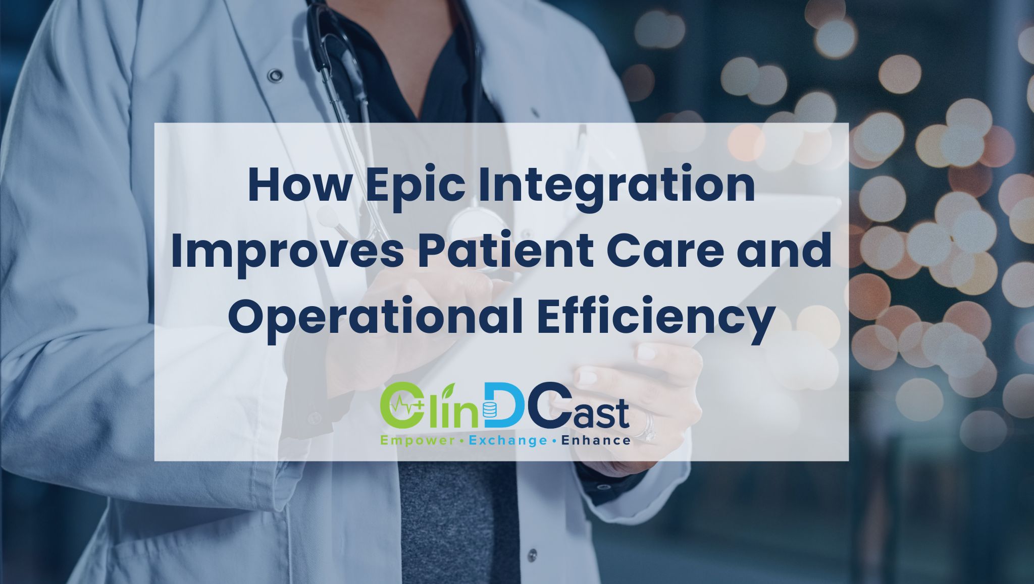 How Epic Integration Improves Patient Care and Operational Efficiency