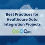 Best Practices for Healthcare Data Integration Projects