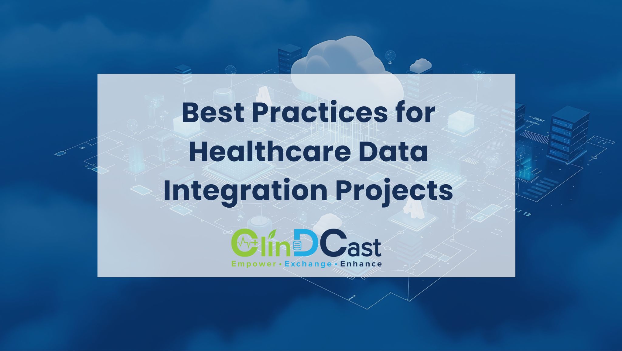 Best Practices for Healthcare Data Integration Projects