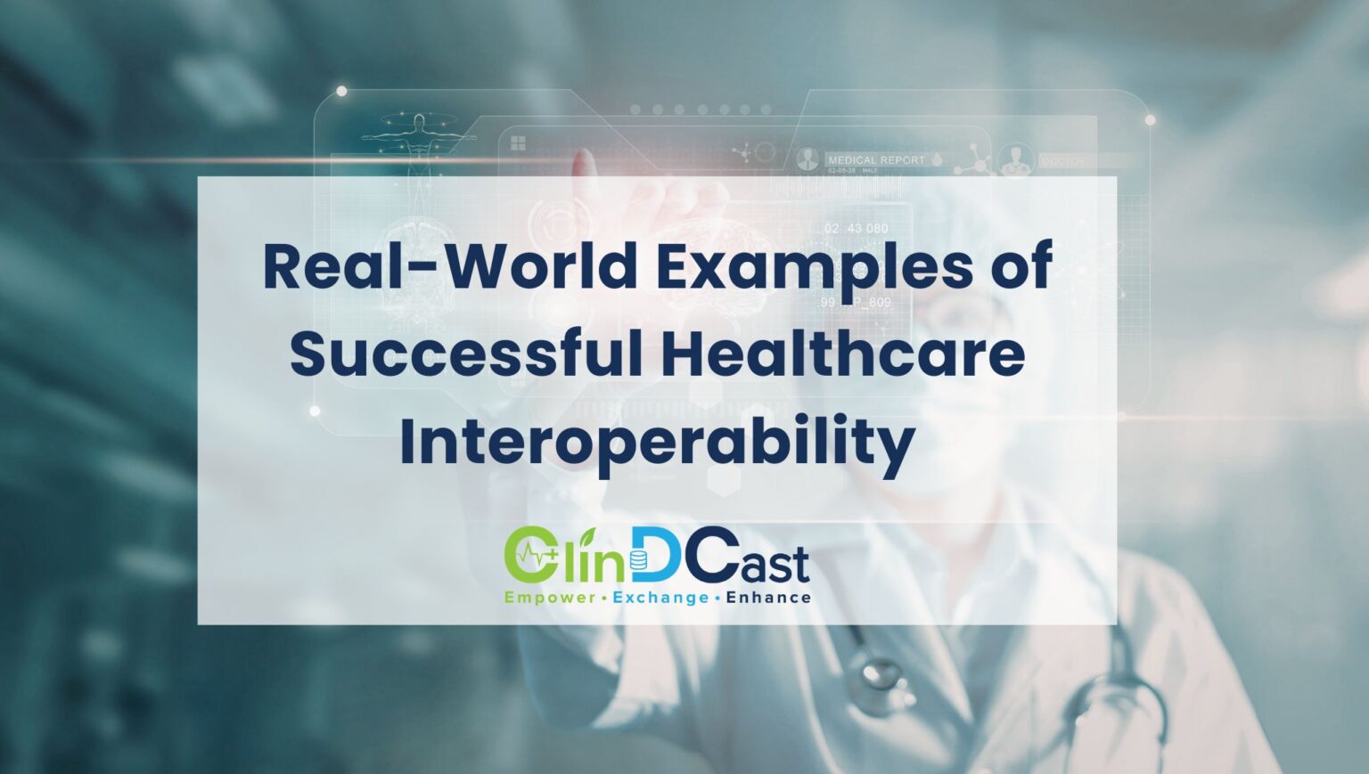 Real-World Examples of Successful Healthcare Interoperability