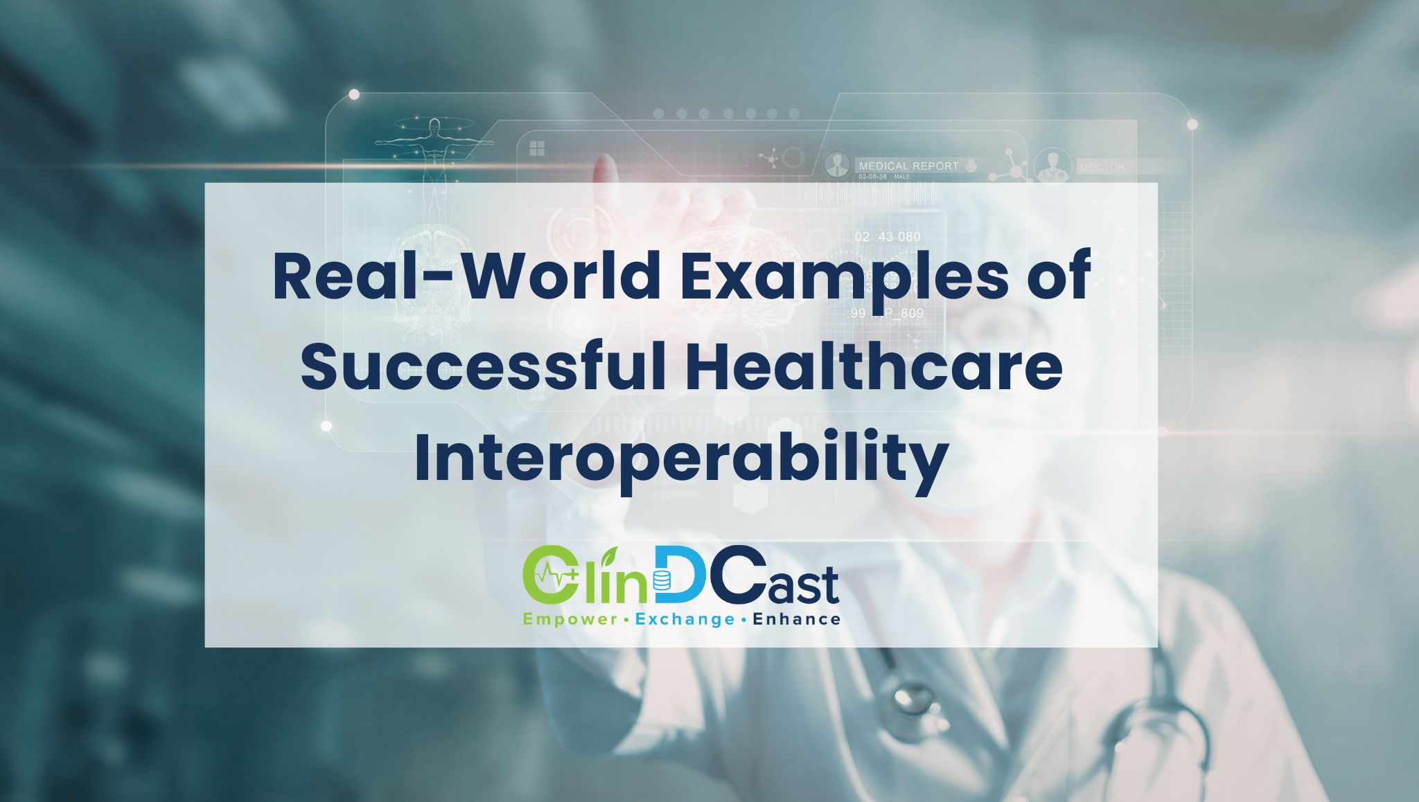 Real-World Examples of Successful Healthcare Interoperability