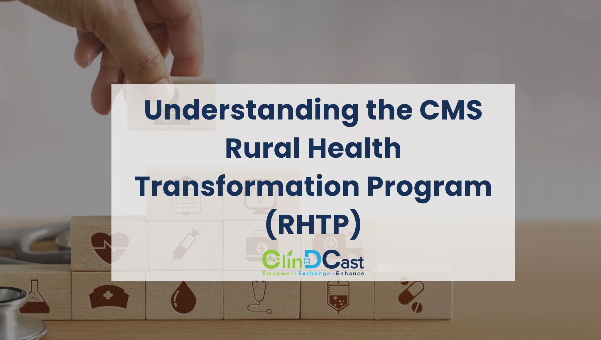 Understanding the CMS Rural Health Transformation Program (RHTP)