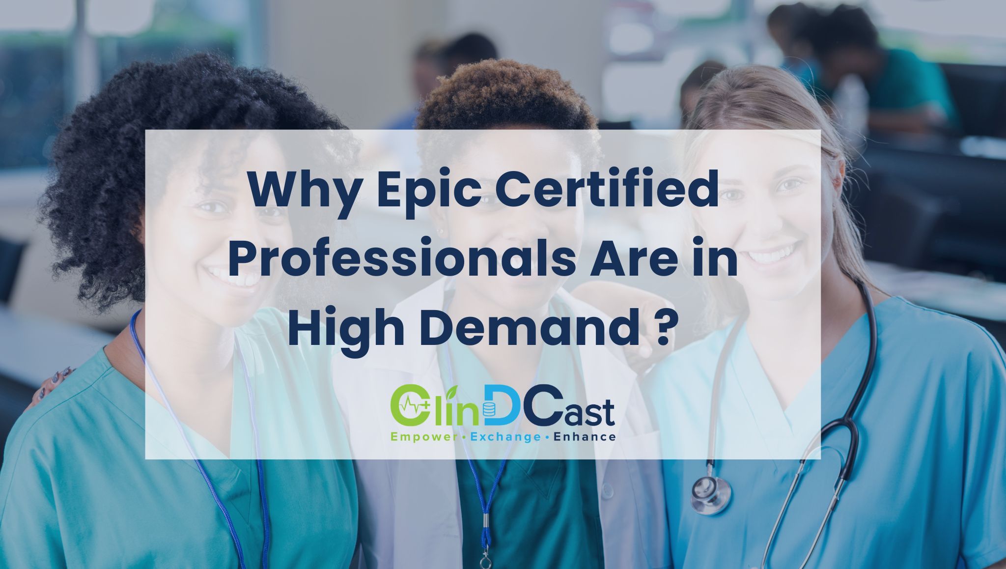 Why Epic Certified Professionals Are in High Demand