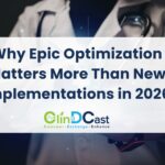 Why Epic Optimization Matters More Than New Implementations in 2026