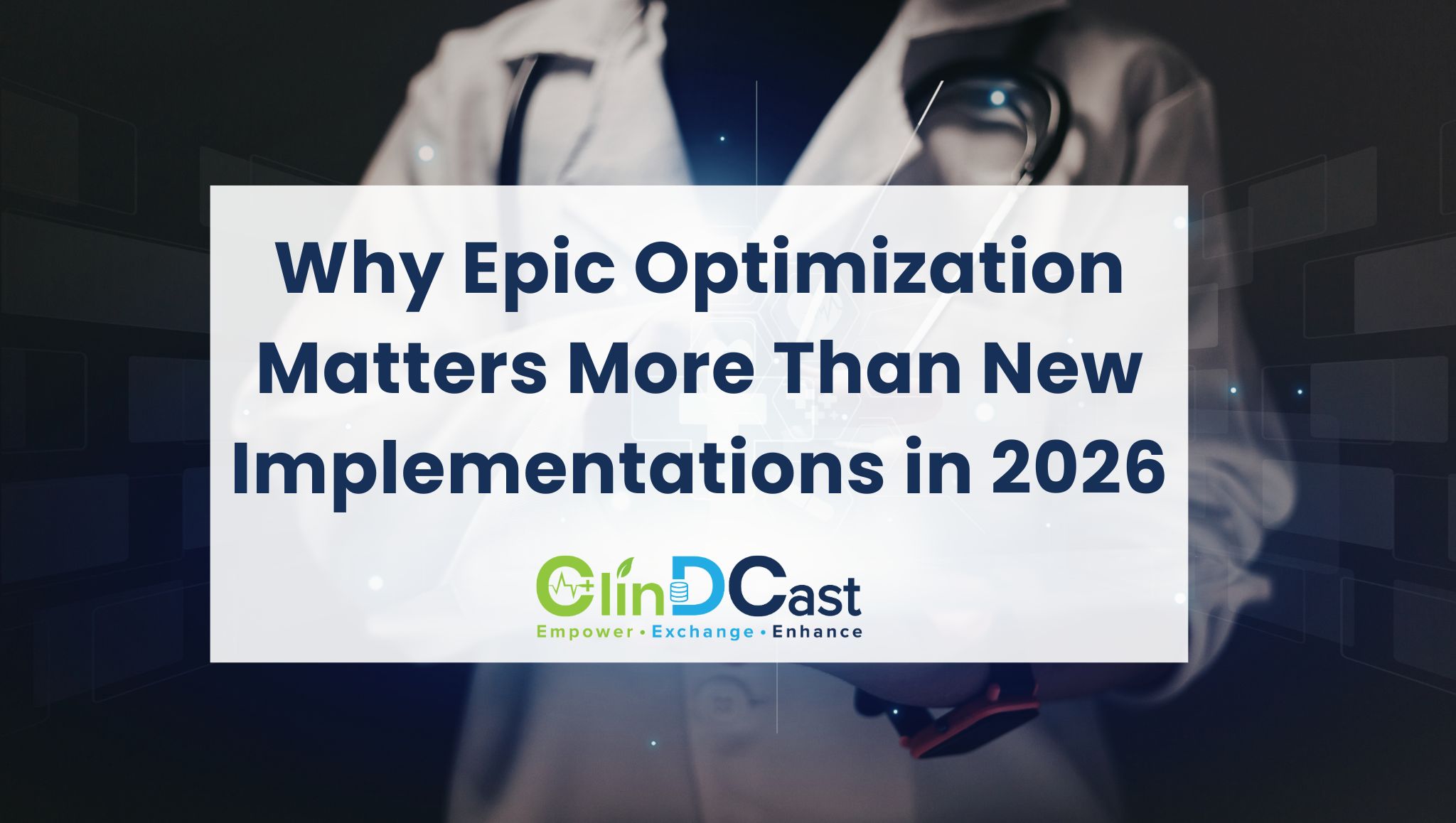 Why Epic Optimization Matters More Than New Implementations in 2026