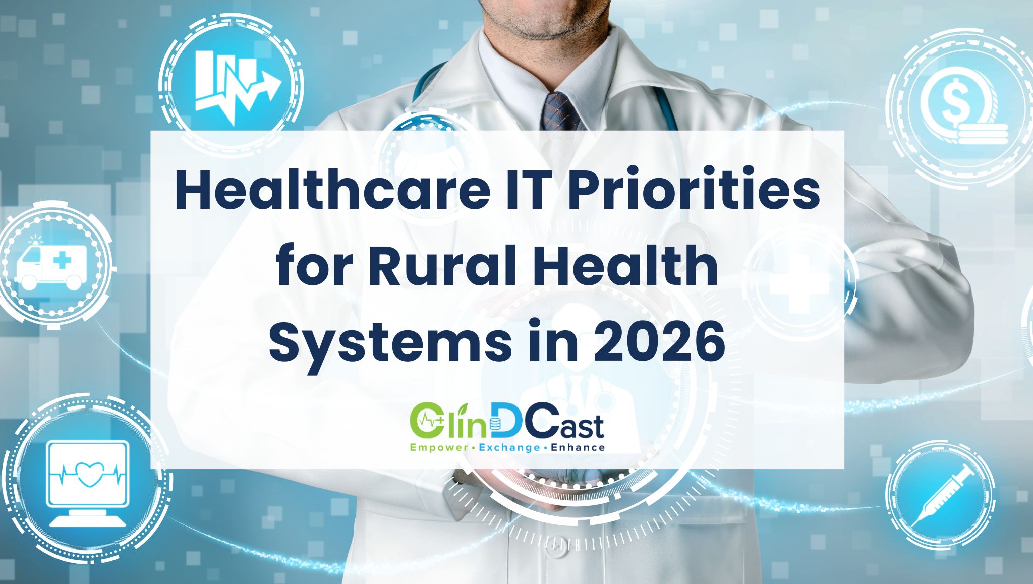 Healthcare IT Priorities for Rural Health Systems in 2026