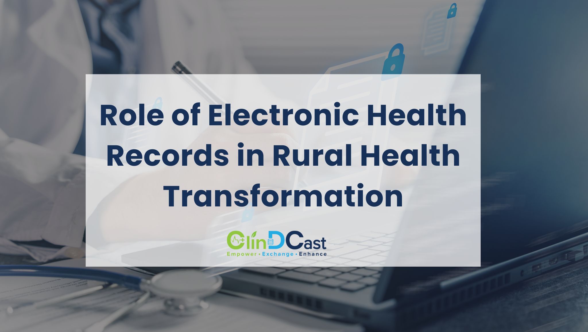 Role of Electronic Health Records in Rural Health Transformation