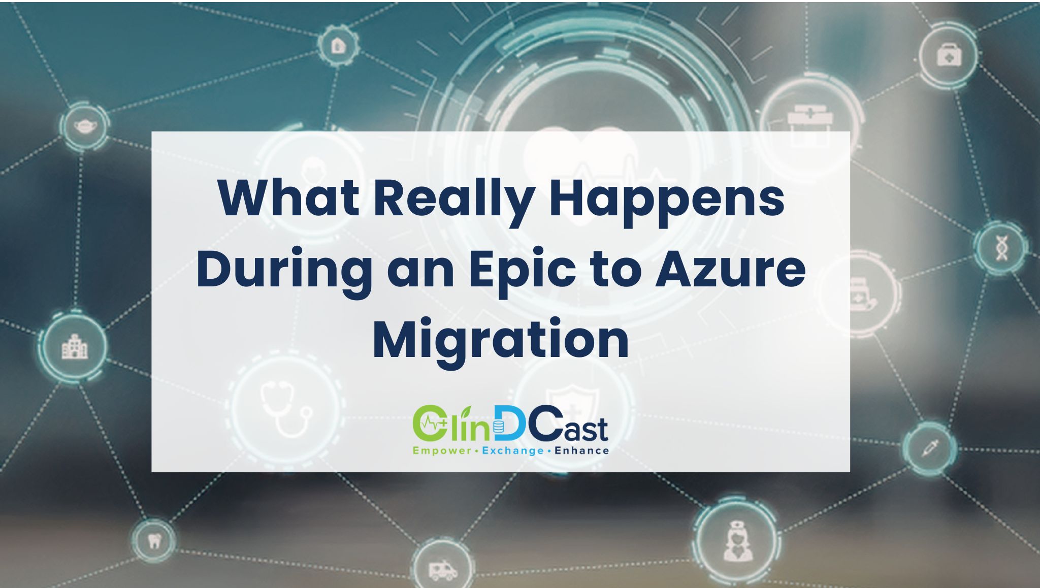 Inside the Execution Phase: What Really Happens During an Epic to Azure Migration