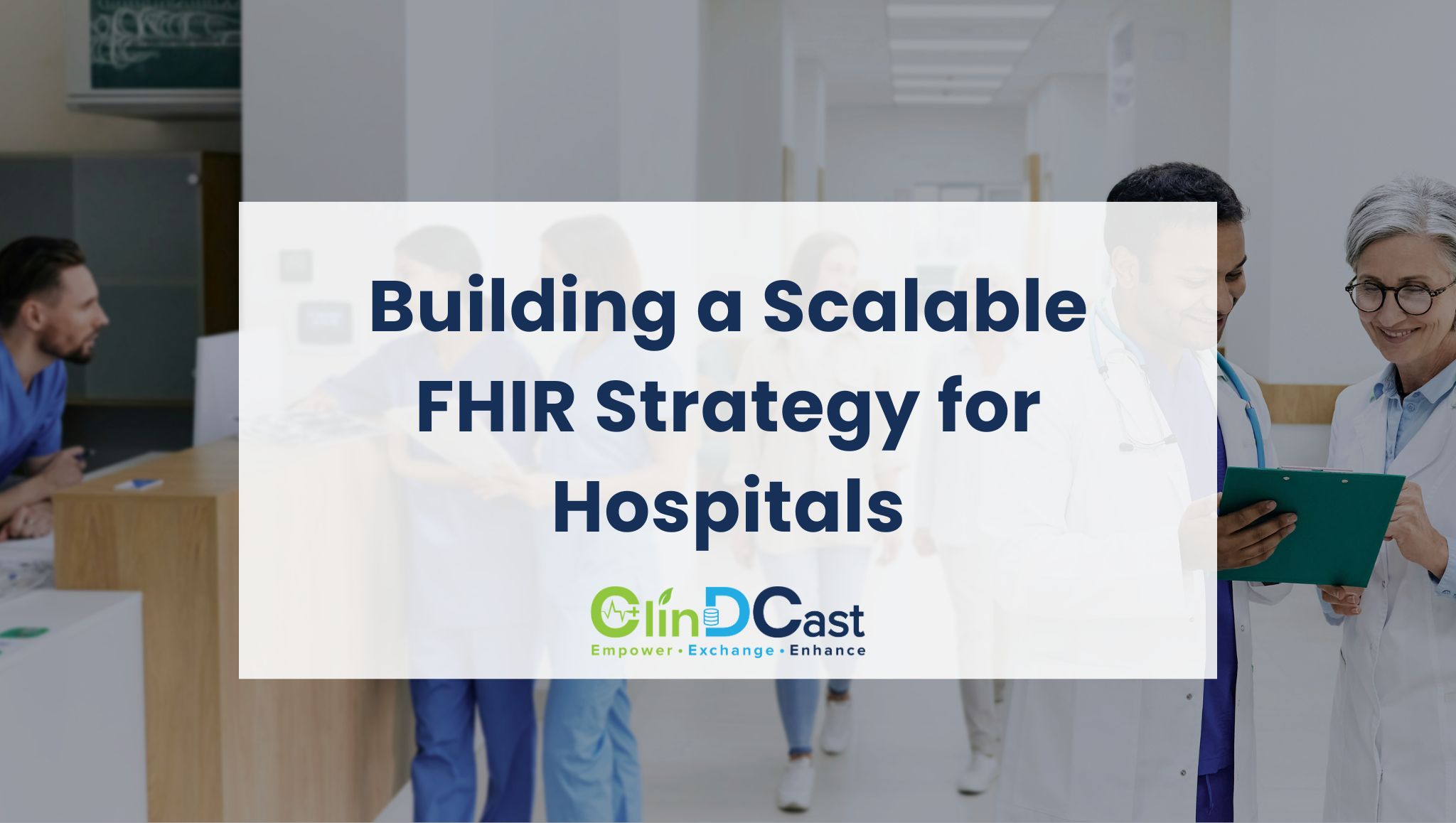 Building a Scalable FHIR Strategy for Hospitals