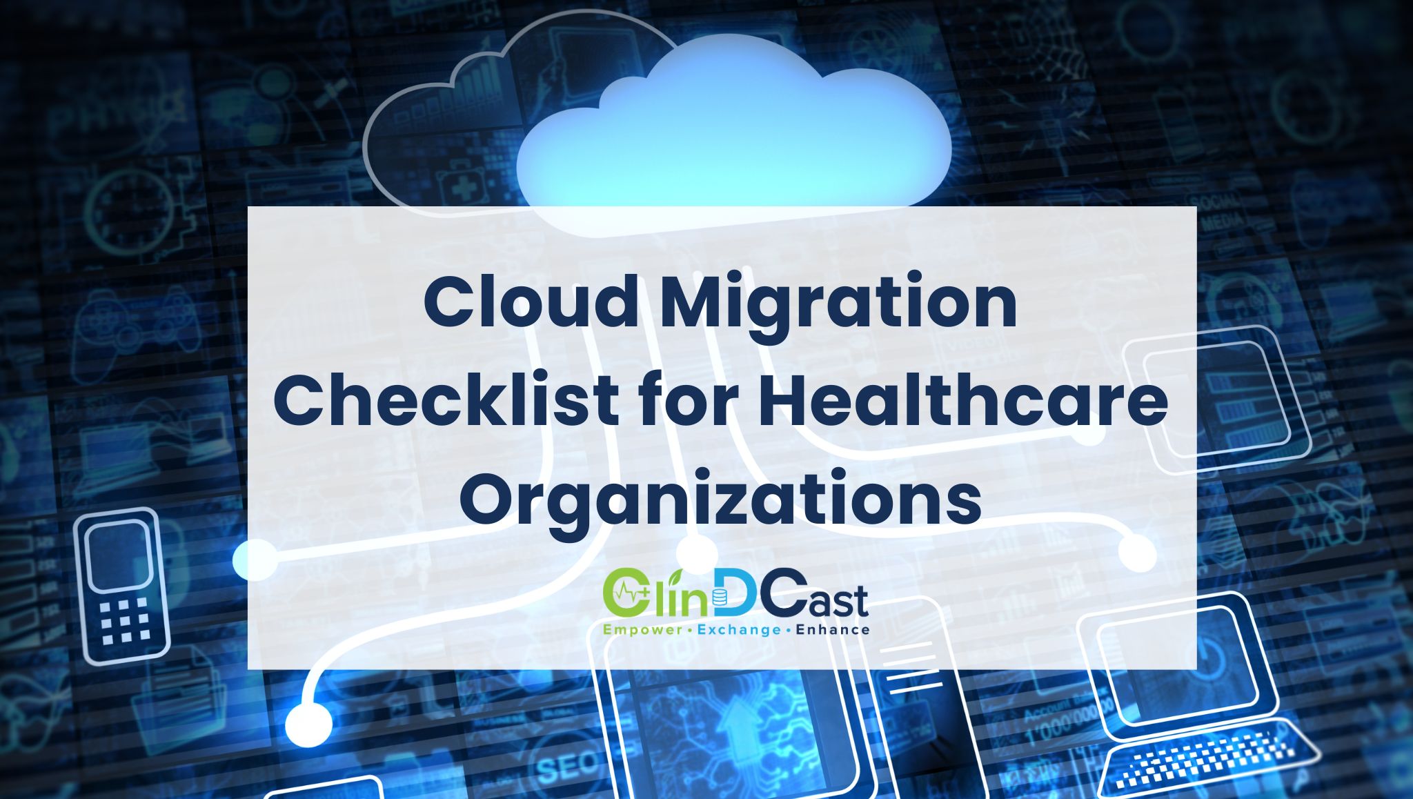 Cloud Migration Checklist for Healthcare Organizations