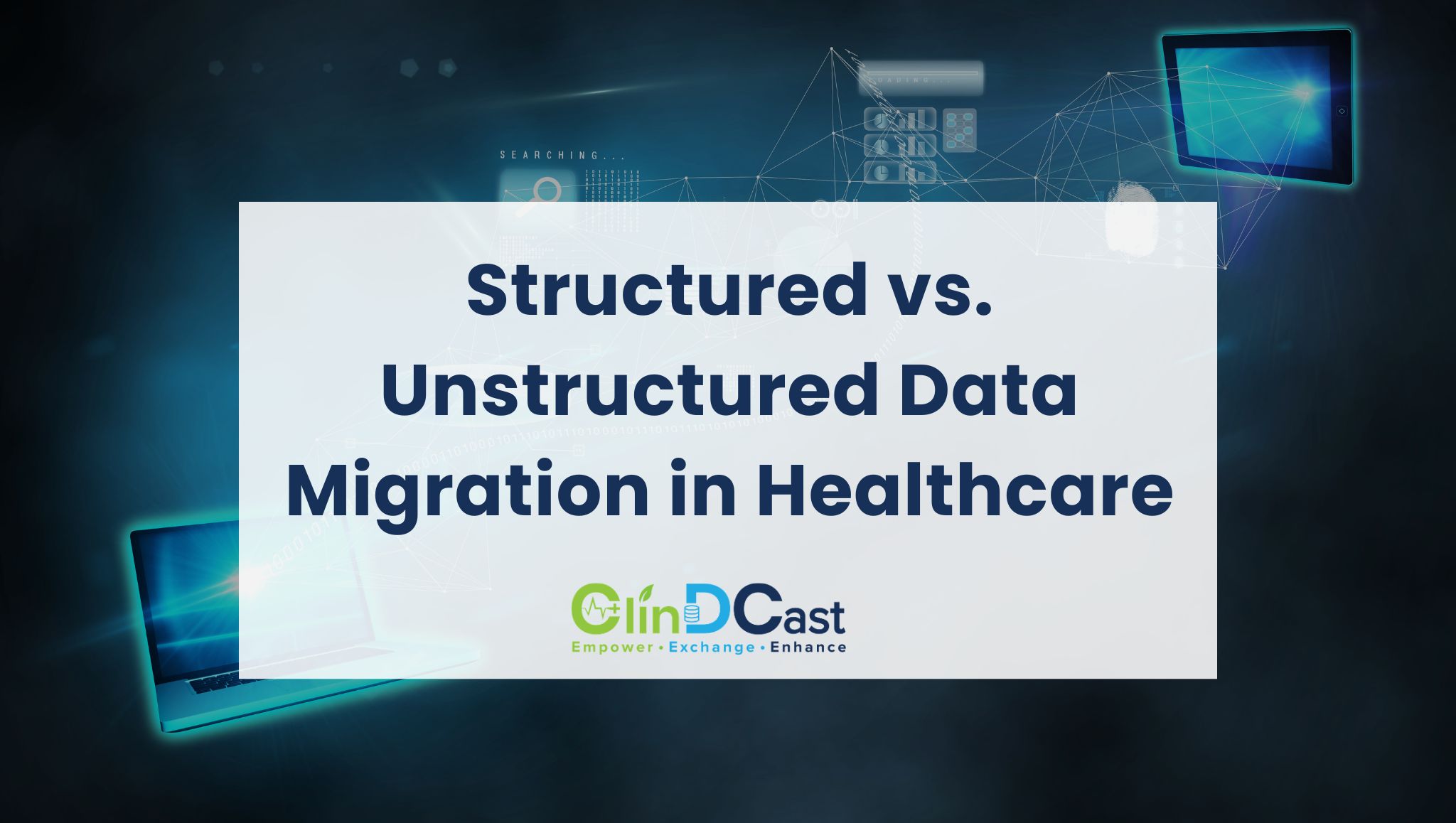 Structured vs. Unstructured Data Migration in Healthcare