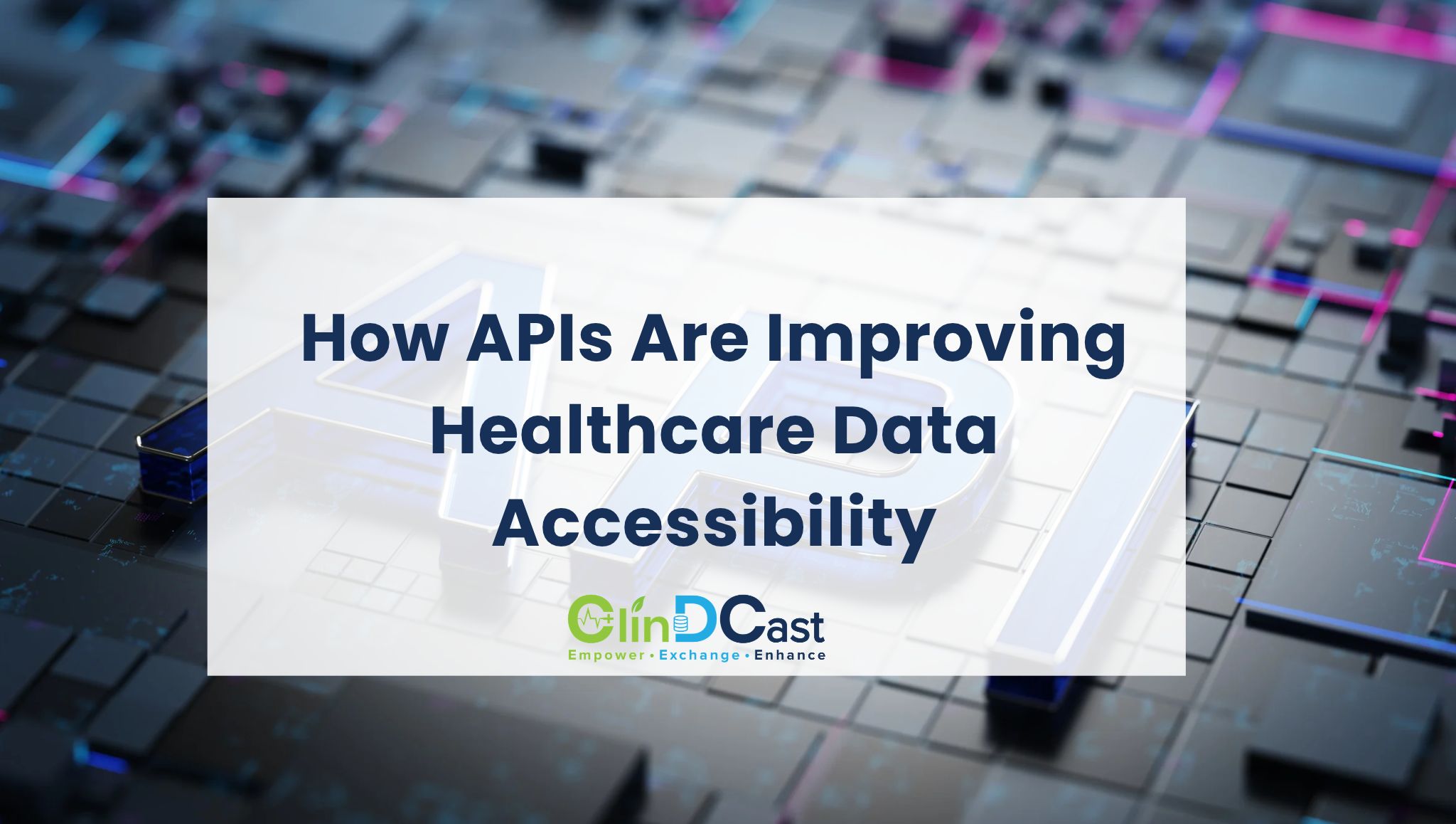 How APIs Are Improving Healthcare Data Accessibility