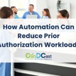 How Automation Can Reduce Prior Authorization Workloads