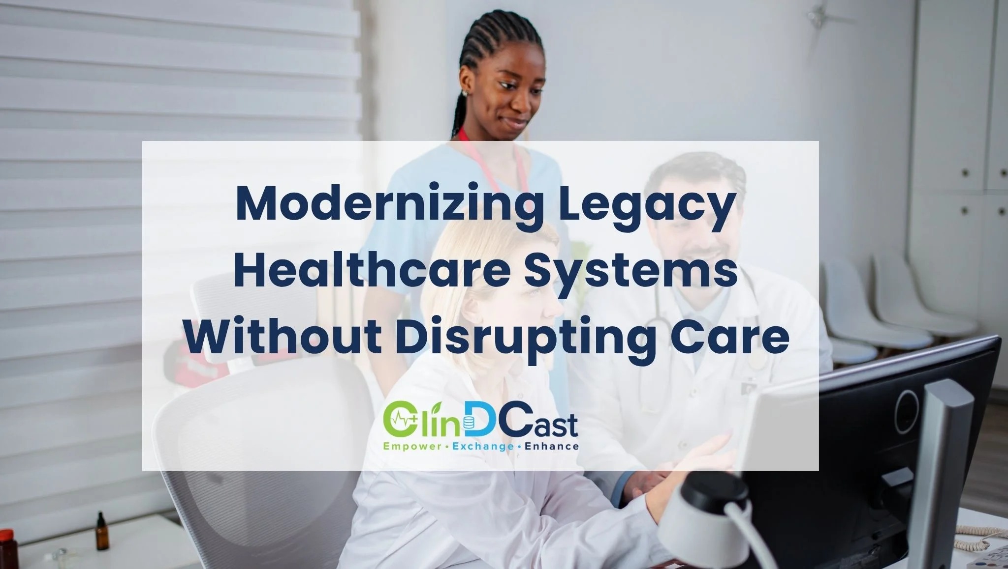 Modernizing Legacy Healthcare Systems Without Disrupting Care